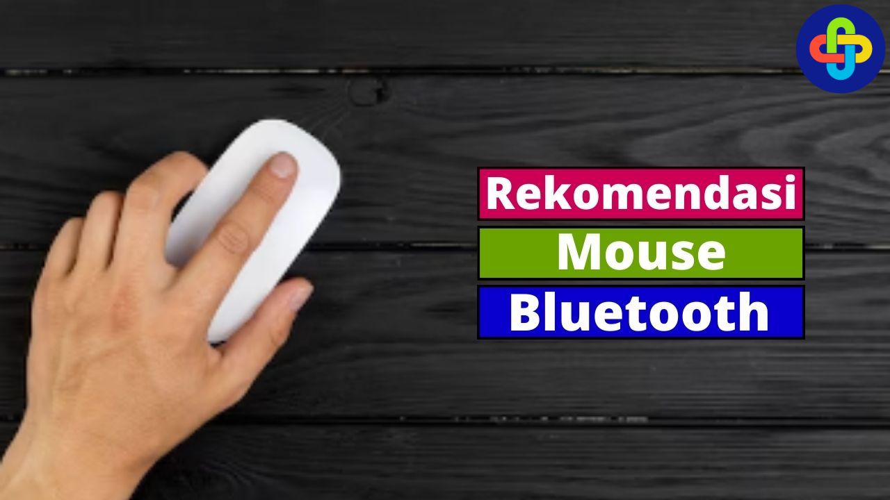 Rekomendasi Mouse Bluetooth, Jangan Sampe Salah